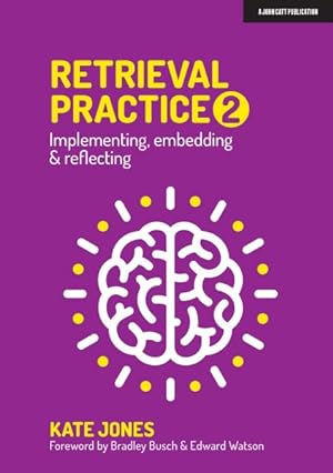 Seller image for Retrieval Practice : Implementing, Embedding & Reflecting for sale by GreatBookPrices