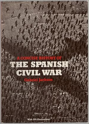 Image du vendeur pour A Concise History of The Spanish Civil War mis en vente par Between the Covers-Rare Books, Inc. ABAA