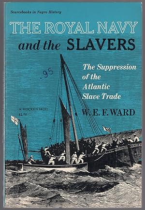 Seller image for The Royal Navy and the Slavers: The Suppression of the Atlantic Slave Trade for sale by Between the Covers-Rare Books, Inc. ABAA