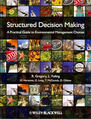 Seller image for Structured Decision Making : A Practical Guide to Environmental Management Choices for sale by GreatBookPrices