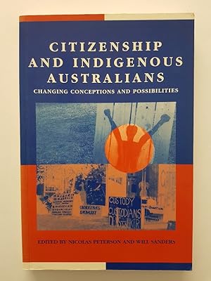 Image du vendeur pour Citizenship and Indigenous Australians : Changing Conceptions and Possibilities mis en vente par masted books