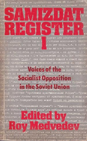 Imagen del vendedor de Samizdat Register I: Voices of the Socialist Opposition in the Soviet Union a la venta por Goulds Book Arcade, Sydney