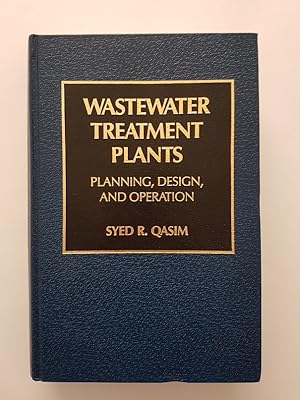Imagen del vendedor de Wastewater Treatment Plants : Planning, Design, and Operation a la venta por masted books