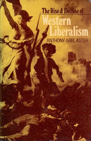 The Rise and Decline of Western Liberalism