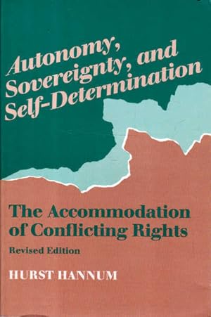 Image du vendeur pour Autonomy, Sovereignty, and Self-Determination: The Accommodation of Conflicting Rights mis en vente par Goulds Book Arcade, Sydney