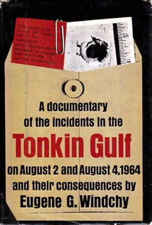 Seller image for Tonkin Gulf: A Documentary History of the Incidents in the Tonkin Gulf on August 2 and August 4, 1964 and Their Consequences for sale by Goulds Book Arcade, Sydney