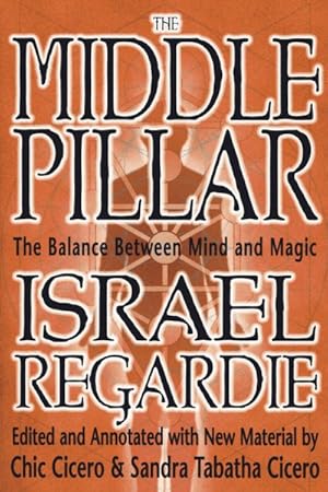 Seller image for Middle Pillar : The Balance Between Mind and Magic for sale by GreatBookPrices