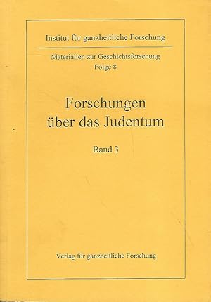 Bild des Verkufers fr Forschung ber das Judentum. Materialien zur Geschichtsforschung Folge 8, Band 3. zum Verkauf von Lewitz Antiquariat