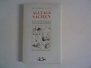 Immagine del venditore per Alltagssachen : eine Sammlung von allerlei notwendigen Gebrauchsgegenstnden. Mit Strichzeichn. von Heinz Birg venduto da ANTIQUARIAT FRDEBUCH Inh.Michael Simon