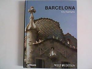 Bild des Verkufers fr City Highlights Barcelona hrsg. von Die Welt und Welt am Sonntag. Objekt- und Kategorientexte: Stefanie Bisping. Red.: Snke Krger und Frank Rumpf ./ Welt-Edition; City-Highlights zum Verkauf von ANTIQUARIAT FRDEBUCH Inh.Michael Simon