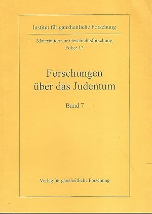 Seller image for Forschung ber das Judentum. Materialien zur Geschichtsforschung Folge 12, Band 7. for sale by Lewitz Antiquariat