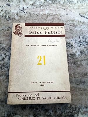 DR. ENRIQUE LLURIA DESPAU. CUADERNOS DE HISTORIA DE LA SALUD PUBLICA. 1963. Nº 21