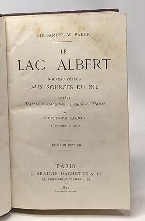 Le lac Albert nouveau voyage aux sources du Nil - abrégé d'après la traduction de Gustave Masson ...