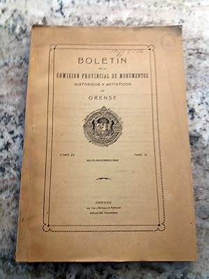 BOLETIN DE LA COMISION PROVINCIAL DE MONUMENTOS HISTORICOS Y ARTISTICOS DE ORENSE. Tomo XV. Julio...