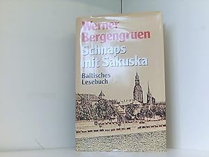 Schnaps mit Sakuska : Baltisches Lesebuch.