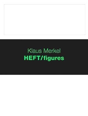 Seller image for Klaus Merkel : HEFT / figures. for sale by BuchKunst-Usedom / Kunsthalle