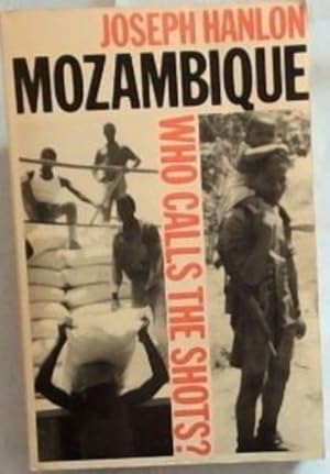 Bild des Verkufers fr Mozambique: Who Calls the Shots? zum Verkauf von Chapter 1