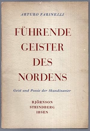 Imagen del vendedor de Fhrende Geister des Nordens. Geist und Poesie der Skandinavier. Bjrnson, Strindberg, Ibsen. a la venta por Antiquariat Dennis R. Plummer