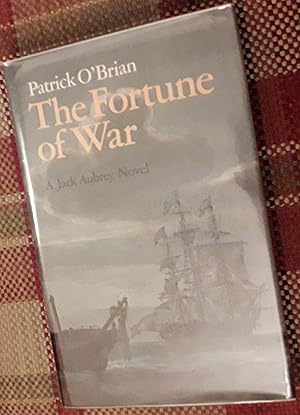 THE FORTUNE OF WAR. A Jack Aubrey Novel. Fine First Edition in striking pictorial Dust Jacket.