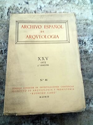 ARCHIVO ESPAÑOL DE ARQUEOLOGIA. Vol. XXV. Nº 86. 2º Semestre. 1952