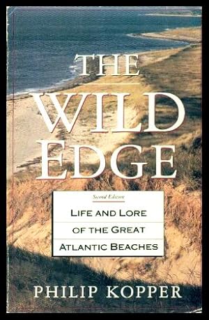 Seller image for THE WILD EDGE - Life and Lore of the Great Atlantic Beaches for sale by W. Fraser Sandercombe