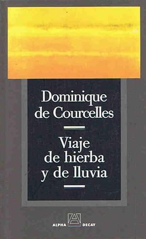 Immagine del venditore per VIAJE DE HIERBA Y DE LLUVIA venduto da Librera Torren de Rueda