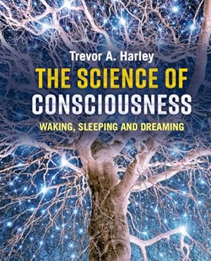 Seller image for Science of Consciousness : Waking, Sleeping and Dreaming for sale by GreatBookPrices