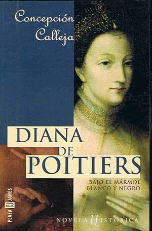 Imagen del vendedor de DIANA DE POITIERS. Bajo el marmol blanco y negro a la venta por Librera Torren de Rueda