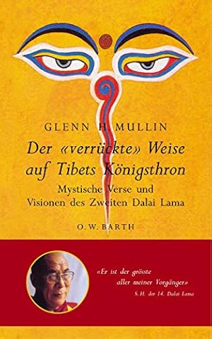 Immagine del venditore per Der "verr�ckte" Weise auf Tibets K�nigsthron: Ges�nge, Verse und Visionen eines "verr�ckten" Dalai Lama venduto da Vulkaneifel B�cher
