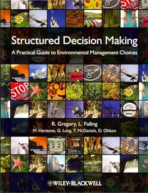 Seller image for Structured Decision Making : A Practical Guide to Environmental Management Choices for sale by GreatBookPricesUK