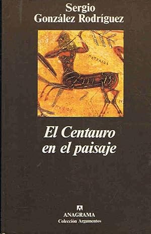 Seller image for EL CENTAURO EN EL PAISAJE for sale by Librera Torren de Rueda