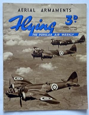 Seller image for Flying. The Popular Air Weekly. Vol 3, No. 17. 22 July 1939. Magazine. (inc Aerial Armaments, The Truth About the Italian Air Force (3pg article), C.40 Autogiro, Golden Hind Flying Boat. for sale by Tony Hutchinson