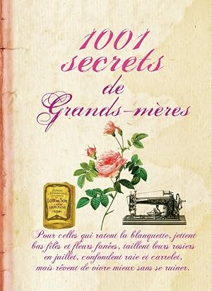 1001 SECRETS DE GRANDS MERES