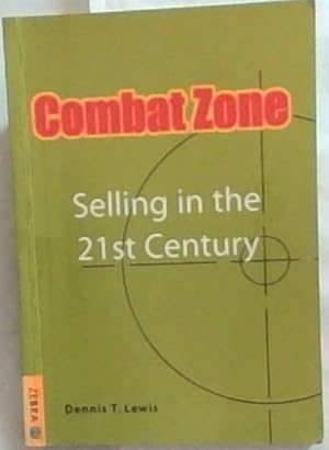 Seller image for Combat Zone: Selling in the 21st Century for sale by Chapter 1