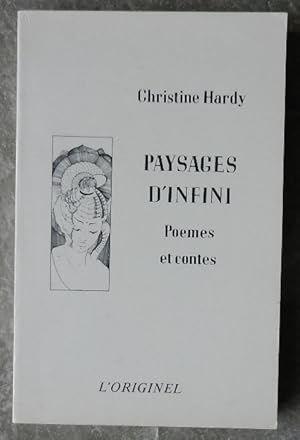 Paysages d'infini. Poèmes et contes.