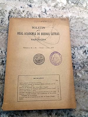 BOLETIN DE LA REAL ACADEMIA DE BUENAS LETRAS DE BARCELONA. Año XXVII. Enero a Junio 1927. Nº 94 y 95