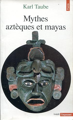 Imagen del vendedor de Mythes astques et mayas a la venta por Bloody Bulga