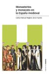 Monasterios y monacato en la España medieval