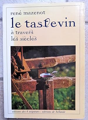 LE TASTEVIN A TRAVERS LES SIECLES