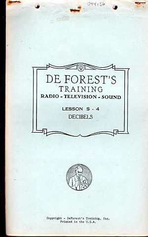 Imagen del vendedor de De Forest's Training: Radio-Television-Sound, Lesson S-4: Decibles a la venta por Dorley House Books, Inc.
