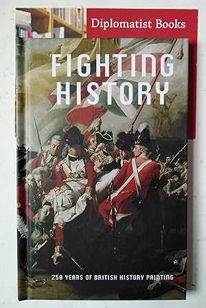 Fighting History: 250 Years of British History Painting