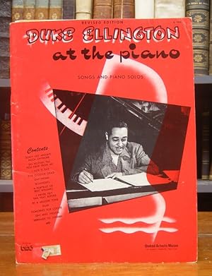 Seller image for Duke Ellington at the piano. Songs and piano solos. Revised edition. Contents: Don't get around much anymore - Do nothin' till you hear from me - I got it bad - Five o'clock drag - Day-dream - Bojangles - A portrait of Bert Williams - I never felt this way before - In a mellow tone - Dusk - Concerto for Cootie - Oh! Miss Jaxson - Serenade to sweden. for sale by Antiquariat Dr. Lorenz Kristen