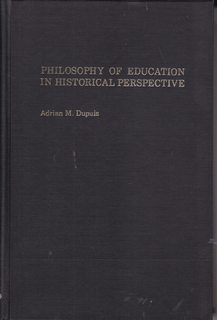 Seller image for Philosophy of Education in Historical Perspective for sale by Never Too Many Books