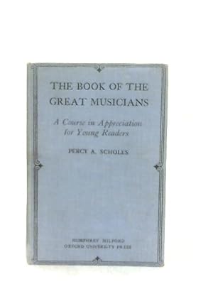 Immagine del venditore per The Book of the Great Musicians venduto da World of Rare Books