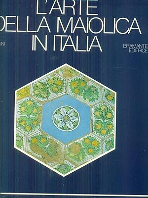 Bild des Verkufers fr L'arte della maiolica in Italia zum Verkauf von Librodifaccia