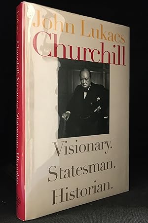 Churchill: Visionary. Statesman. Historian.