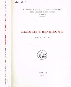 Imagen del vendedor de Accademia di scienze lettere e belle arti degli zelanti e dei dafnici. Memorie e rendiconti serie III- vol.VI, 1986 a la venta por Biblioteca di Babele