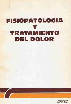 Seller image for FISIOPATOLOGA Y TRATAMIENTO DEL DOLOR for sale by Librera Torren de Rueda