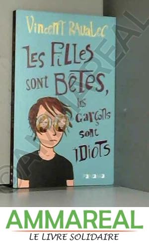 Seller image for Les filles sont btes, les garons sont idiots for sale by Ammareal