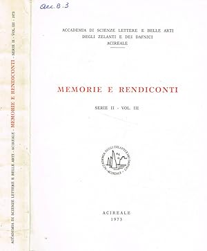 Imagen del vendedor de Accademia di scienze lettere e belle arti degli zelanti e dei dafnici. Memorie e rendiconti serie II- vol.III, 1973 a la venta por Biblioteca di Babele